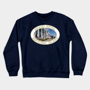 Grand Hotel on Mackinac Island in Michigan Crewneck Sweatshirt